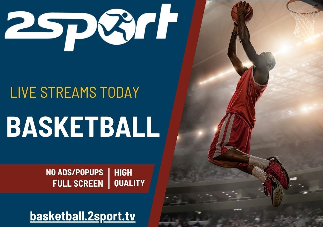 Basketball.2sportTV -  Live Basketball Streams