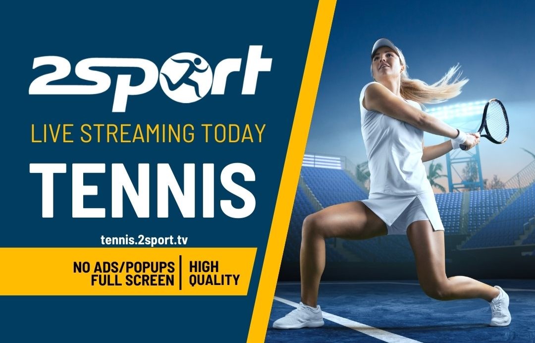 Tennis Live Streams on Tennis.2Sport.TV